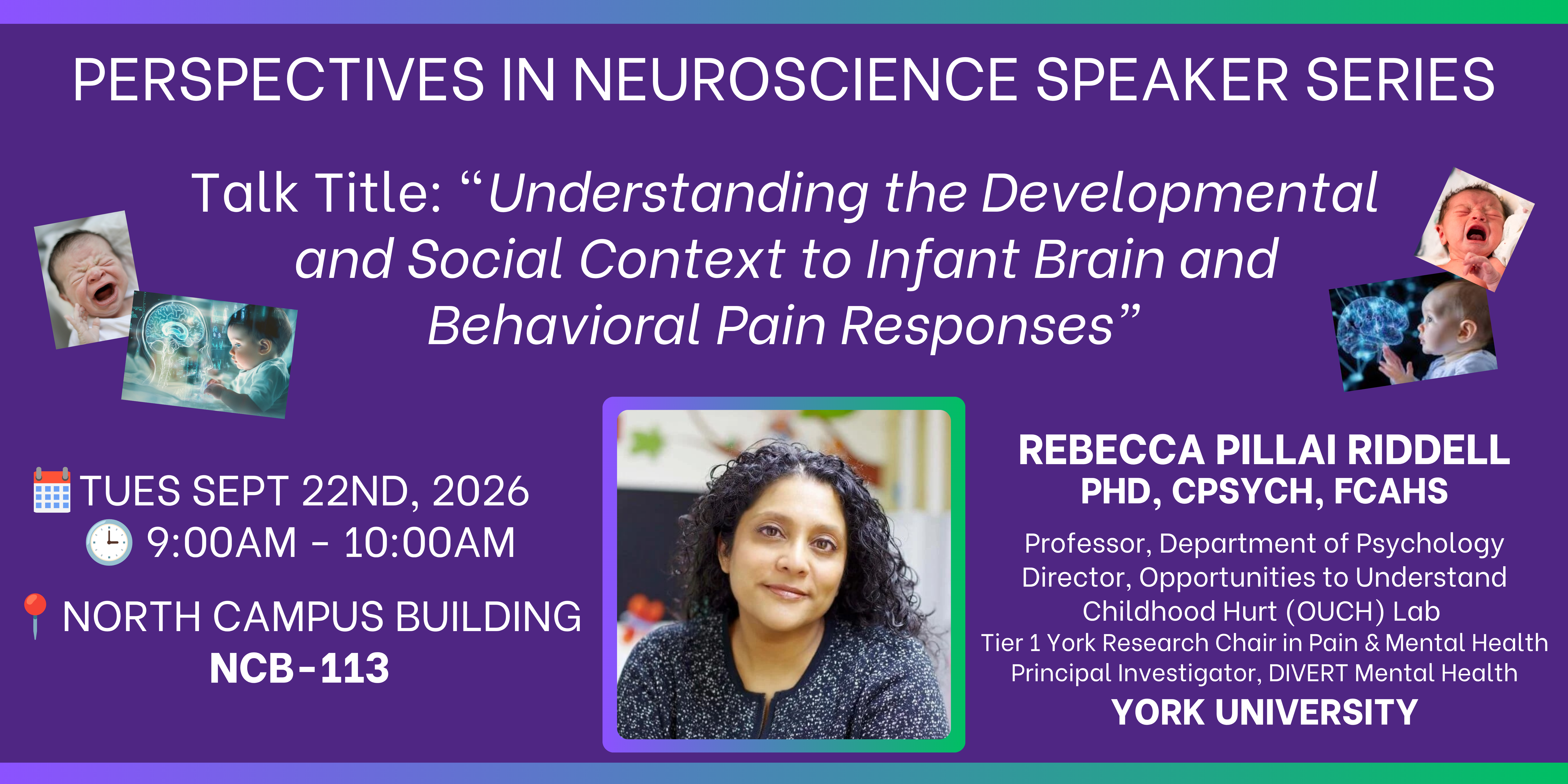 Perspectives in Neuroscience guest speaker Rebecca Pillai Riddell Sept 22nd 9am NCB 113